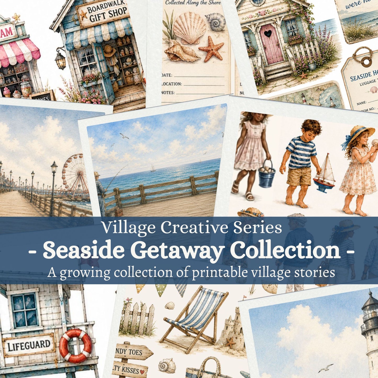 Village Creative Series – Seaside Getaway Collection